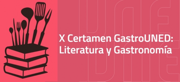 X Certame GastroUNED: Literatura e Gastronomía