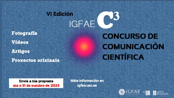 VI Edición do Concurso de Comunicación Científica do Instituto Galego de Física de Altas Enerxías (IGFAE)