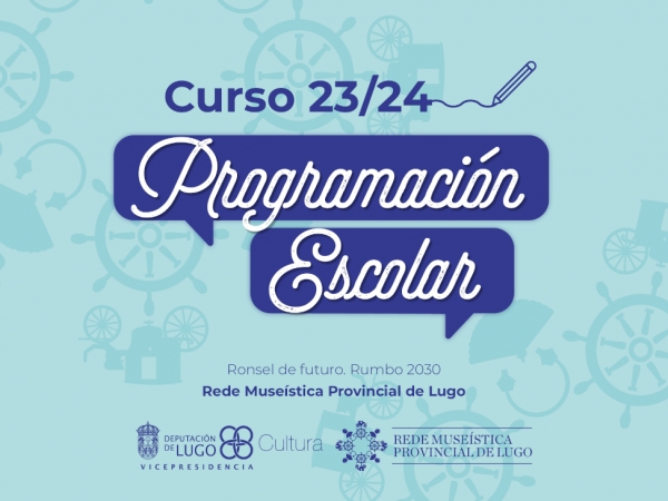 Programa escolar 2023/24 da Rede Museística Provincial de Lugo