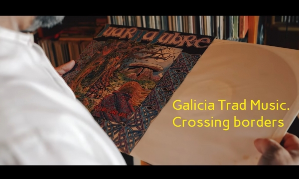 Galicia Trad Music. Crossing borders